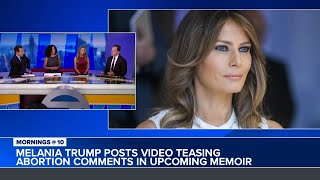 Melania Trump posts video teasing abortion comments in upcoming memoir [upl. by Asillam293]