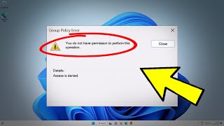 Group Policy Error You dont have permission to perform this operation Access denied  How To Fix ✅ [upl. by Mickie575]