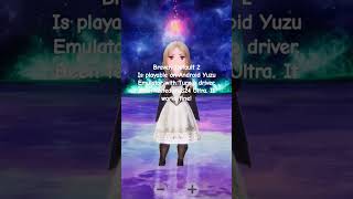 Bravely Default 2  Yuzu Emulator  Snapdragon Gen 3 [upl. by Aneloc]