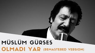 Müslüm Gürses  Olmadı Yar  2017 Remastered Versiyon [upl. by Amej76]