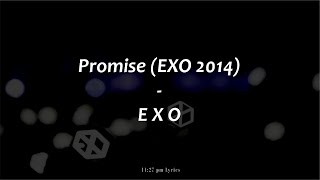 1 Hour Loop  EXO 엑소 – Promise 약속 EXO 2014 Lirik dan Terjemahan Indonesia [upl. by Sikes913]