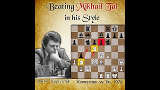 Beating Mikhail Tal in his style  Kupreichik vs Tal 1970 [upl. by Dori309]