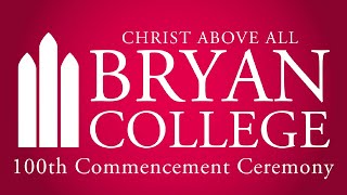 100th Commencement Ceremony  Bryan College Graduation 2020 [upl. by Teuton]