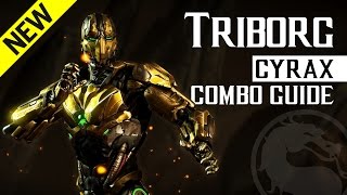 Mortal Kombat X TRIBORG Cyrax Beginner Combo Guide [upl. by Akiehs925]