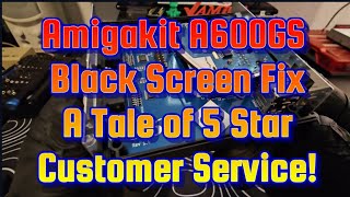 AmigaKit A600GS Black Screen Fix A Tale of FiveStar Customer Service [upl. by Oahc]