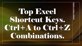 quot Unleashing CtrlA to CtrlZ Excel Shortcuts AZquot [upl. by Joeann478]