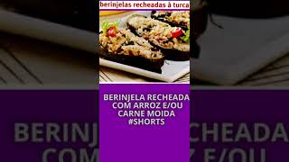 Berinjela recheada de arroz eou carne moída shorts [upl. by Romonda]