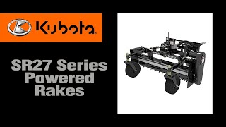 Kubota SR27 Series Powered Rakes [upl. by Novello646]