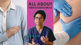 All about Fibroadenomas  with Dr Tasha [upl. by Stacey541]