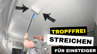 Decke streichen ohne tropfen  Rauhfaser streichen Tipps amp Tricks [upl. by Marven342]