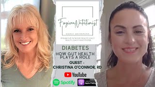 Episode 22 Exploring The Link Between Diabetes amp Gut Health [upl. by Nyliuqcaj536]