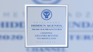 Hidden Agenda  Channel 2020 Remaster [upl. by Sardella276]