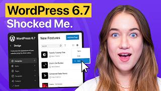 WordPress 67 Update MustKnow New Features Explained [upl. by Adelle]