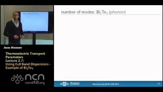 nanoHUBU Thermoelectricity L27 Thermoelectric Transport Parameters  Using Full Band Dispersions [upl. by Benia931]