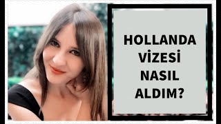 ✅ Hollanda Vizesi 💯Garantili Nasıl Alınır Hollanda Vize Ücreti Nekadar 2021 [upl. by Htebirol]