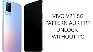 vivo v21 5g unlock without pcvivo v21 5g frp bypassvivo v21 5g pattern aur frp unlock [upl. by Novla]