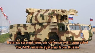 Belarus strengthens air defense with upgraded Tor M2E missile systems from Russia [upl. by Alair]