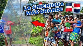 La Chichigua Más Grande de República Dominicana La Chichigua Más Grande del Mundo [upl. by Rianon]