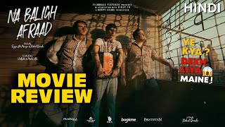 Na Baligh Afraad 2024 Movie REVIEW in Hindi [upl. by Dinah365]