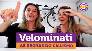 VELOMINATI As Regras do Ciclismo [upl. by Sahcnip185]