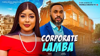 CORPORATE LAMBA  CHRIS OKAGBUE PAMELA OKOYE RAPHAEL PROMISEIFY DIKE Latest Nollywood Movie2024 [upl. by Inaffets]