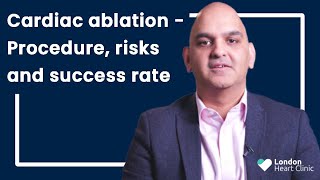 Cardiac ablation procedure risks and success rate  London Heart Clinic [upl. by Addi]