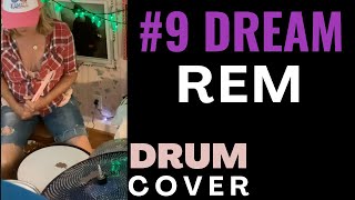 9 DREAM  REM  DRUM COVER [upl. by Aneetsyrk]