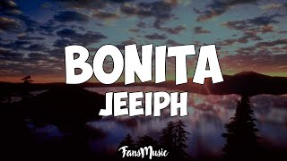 Jeeiph  Bonita Letra [upl. by Ellennad]