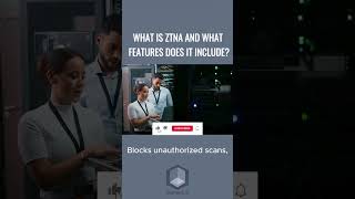 What is ztna and What Features does It Include [upl. by Walrath]