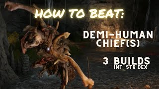 How to easily beat the DemiHuman Chiefs in Elden Ring Multiple Builds [upl. by Broeker]