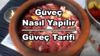 Güveç Nasıl Yapılır  Güveç Tarifi  Güveçte Et güveç [upl. by Towland]