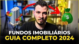 GUIA COMPLETO DE FUNDOS IMOBILIÁRIOS PARA INICIANTES O que são e Como Investir [upl. by Eardnoed]