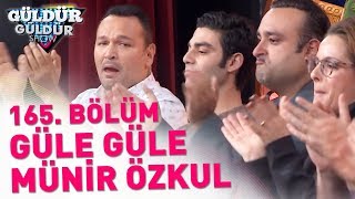 Güldür Güldür Show 165 Bölüm  Güle Güle Münir Özkul [upl. by Oren532]