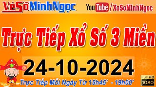 Xổ Số Minh Ngọc Trực Tiếp Xổ Số Ngày 24102024 KQXS Miền Nam XSMN Miền Trung XSMT Miền Bắc XSMB [upl. by Mistrot]