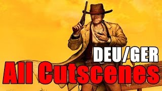 Desperados Wanted Dead or Alive All Cutscenes DEUTSCHHD [upl. by Keen753]