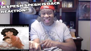 38 Spesh  Spesh Is Back Reaction [upl. by Millwater588]