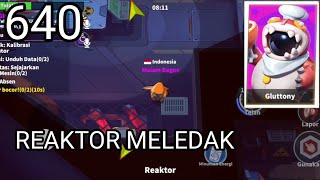 REAKTOR MELEDAK  Super Sus  Role  Gluttony Indonesian gameplay 640 [upl. by Judi]