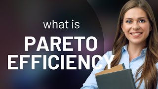 Understanding Pareto Efficiency A Simple Guide [upl. by Anika]