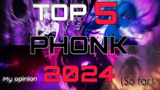 Top 5 Best Phonk Of 2024 [upl. by Broddy]