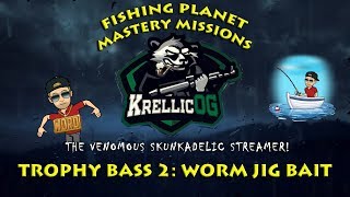 🎣 Trophy Bass 2 Worm Jig Bait Quick Mastery Mission Guide  Fishing Planet  The Fisherman 🎣 [upl. by Eiramanig]