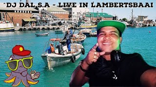 DJ Dal SA  Live In Lambertsbaai Mix 2022  Jy Kan Maar Sit  Jy Sal Op Staan Die Doring Steek [upl. by Garap309]