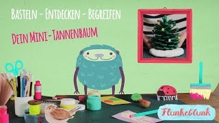 Basteln mit Kindern bei Flunkeblunk  Mini Tannenbaum  Weihnachtsdeko selbstgemacht [upl. by Fen]