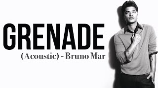 Bruno Mars  Grenade Acoustic Full HD lyrics [upl. by Etnod]