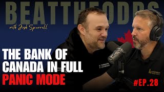 Beat The Odds 28  The Bank Of Canada In Full Panic Mode [upl. by Yrod521]