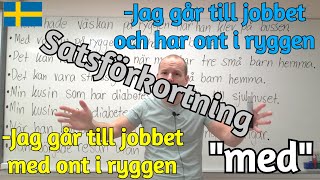 Använd quotmedquot till satsförkortning SFI [upl. by Veejar248]