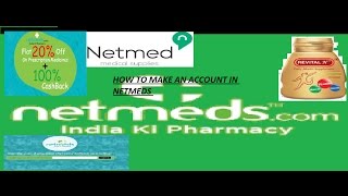 how to create account in netmeds com which is indias medicine largest store [upl. by Rodavlas]