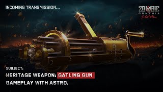 Heritage Weapon Gatling Gun Gameplay with Astro [upl. by Ebner]