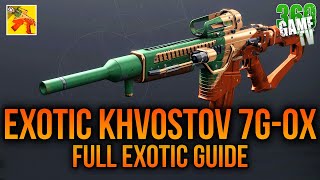 How to get EXOTIC Khvostov 7G0X  Full EXOTIC Guide Guide  Tutorial  Destiny 2 [upl. by Aikaz]