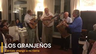 LOS GRANJEÑOS cantan quotCántale chango a mi tierraquot [upl. by Kenwrick]