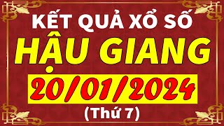 Xổ số Hậu Giang ngày 20 tháng 1  XSHG  KQXSHG  SXHG  Xổ số kiến thiết Hậu Giang hôm nay [upl. by Znarf]